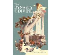 The Dynasty of the Divine