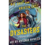 The Dysasters: The Graphic Novel: Volume 1 by P.C. Cast (English) Paperback Book