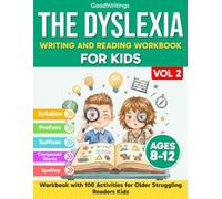 The Dyslexia Writing and Reading Workbook for Kids 8-12 (Vol 2). Workbook with 100 Activities for Older Struggling Readers. (Dyslexia workbooks for kids 8-12)