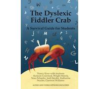 The Dyslexic Fiddler Crab: A Survival Guide for Students