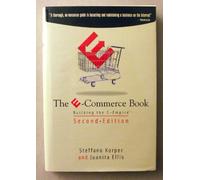 The E-Commerce Book: Building the E-Empire (Communications, Networking and Multimedia)