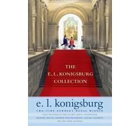 The E. L. Konigsburg Collection: From the Mixed-Up Files of Mrs. Basil E. Frankweiler