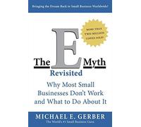 The E-Myth Revisited: Why Most Small Businesses Don't Work and What to Do About It (Edition Third Edition) by Gerber, Michael E. [Paperback(1995¡ê?]