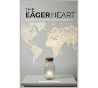 The Eager Heart: Aligning with Purpose in God's Unseen Plans