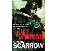 The Eagle and the Wolves (Eagles of the Empire 4): (Eagles of the Empire)