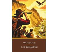 The Eagle Cliff: An Island Survival Christian Fiction