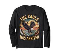 The Eagle Has Arrived Bald Eagles Long Sleeve T-Shirt
