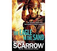 The Eagle In The Sand (Eagles of the Empire 7)