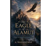 The Eagle of Alamut: Book One of the Alamut Chronicles: 1