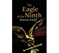 The Eagle of The Ninth by Rosemary Sutcliff (7-Oct-2004) Paperback