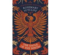 The Eagle of the Ninth – Centenary Edition – Oxford University Press