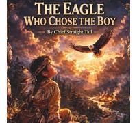 The Eagle Who Chose The Boy