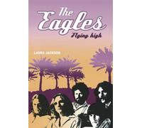 The Eagles : Flying high