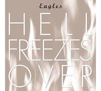 The Eagles - Hell Freezes Over [New CD] Rmst