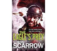 The Eagle's Prey (Eagles of the Empire 5): (Eagles of the Empire)