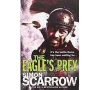 The Eagle's Prey (Eagles of the Empire 5) by Simon Scarrow (2008-11-13)