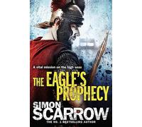 The Eagle's Prophecy – Eagles of the Empire 6 – Headline