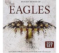 The Eagles - Rockin' Roots Of..