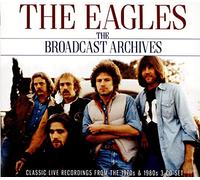 The Eagles - The Broadcast Archives