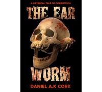The Ear Worm: A Satirical Tale of Corruption