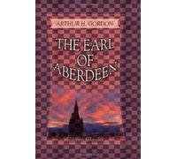 The Earl of Aberdeen