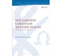 The Earliest Christian Meeting Places: Almost Exclusively Houses?