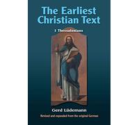 The Earliest Christian Text: 1 Thessalonians