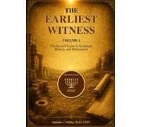 The Earliest Witness: The Sacred Name in Scripture, History, and Restoration