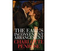 The Earl's Inconvenient Arrangement (A Passionate London Season)