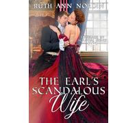 The Earl's Scandalous Wife: 4 (Marriage by Scandal)
