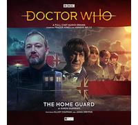 The Early Adventures 6.1 The Home Guard (Doctor Who - The Early Adventures)