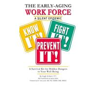 The Early-Aging Work Force