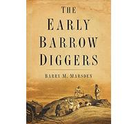 The Early Barrow Diggers