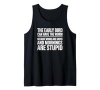 The Early Bird Can Have the Worm - Funny Parenting Tank Top