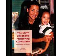 The Early Childhood Mentoring Curriculum: A Handbook for Mentors
