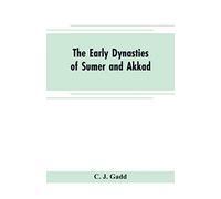 The early dynasties of Sumer and Akkad
