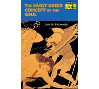 The Early Greek Concept of the Soul (Mythos): 36 (Mythos: The Princeton/Bollingen Series in World Mythology)
