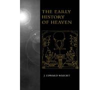 The Early History of Heaven by J. Edward Wright (English) Hardcover Book