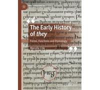 The Early History of they : Forms, Functions and Etymology