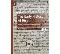 The Early History of they: Forms, Functions and Etymology (New Approaches to English Historical Linguistics)
