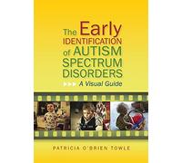 The Early Identification of Autism Spectrum Disorders
