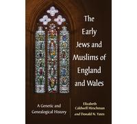 The Early Jews and Muslims of England and Wales: A Genetic and Genealogical History