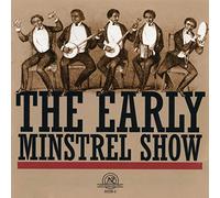 The Early Minstrel Show - The Early Minstrel Show