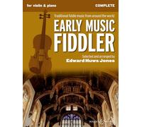The Early Music Fiddler: Complete Edition (Huws Jones Fiddle S.)