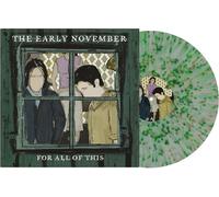 The Early November - For All Of This - Green/Black Splatter [Vinyl LP] [VINYL]
