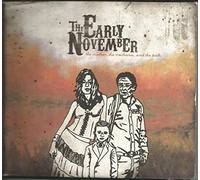The Early November - Mother, the Mechanic & the Path