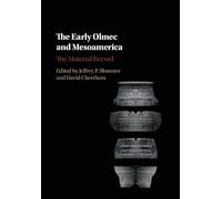 The Early Olmec and Mesoamerica: The Material Record