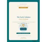 The Early Scholars Curriculum: A 36-Week Play-Based Preschool Curriculum Guide for Bright & Advanced Learners Ages 3-5