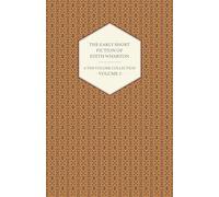 The Early Short Fiction of Edith Wharton - A Ten-Volume Collection - Volume 2