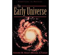 The Early Universe: 69 (Frontiers in Physics)